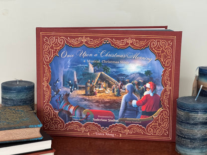 Once Upon A Christmas Morning: A Musical Christmas Story