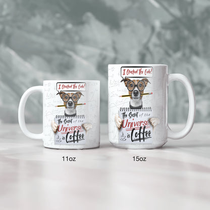 Secret of the Universe Coffee Mug - Smartest Dog in the World