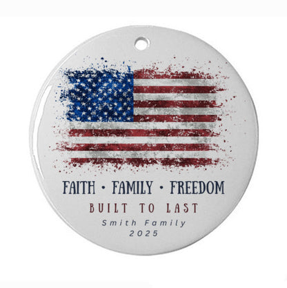 Personalized American Flag Christmas Ornament – Faith Family Freedom Edition - Add Any Family Name